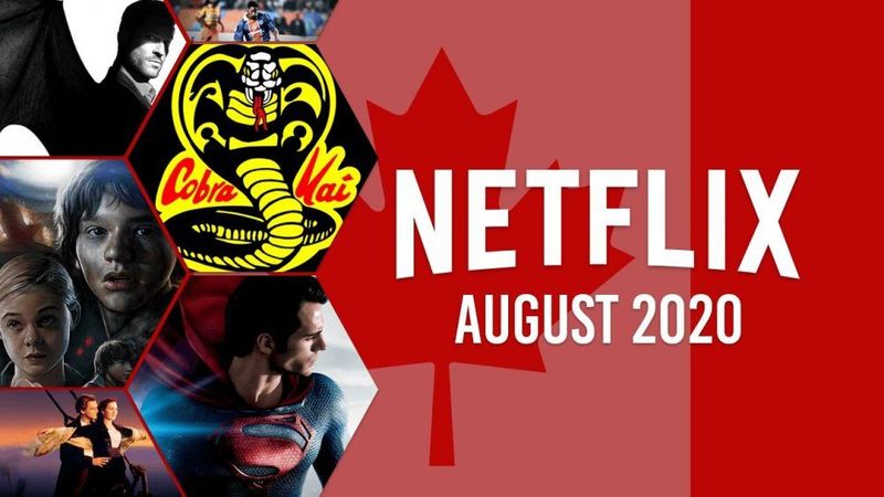 mitä tulee netflix kanadaan elokuussa 2020