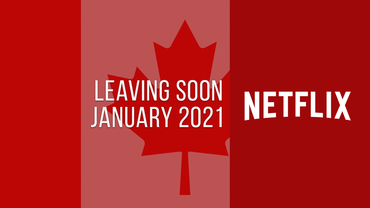 filmas un seriālus paredzēts atstāt Kanādas netflix 2021. gada janvārī
