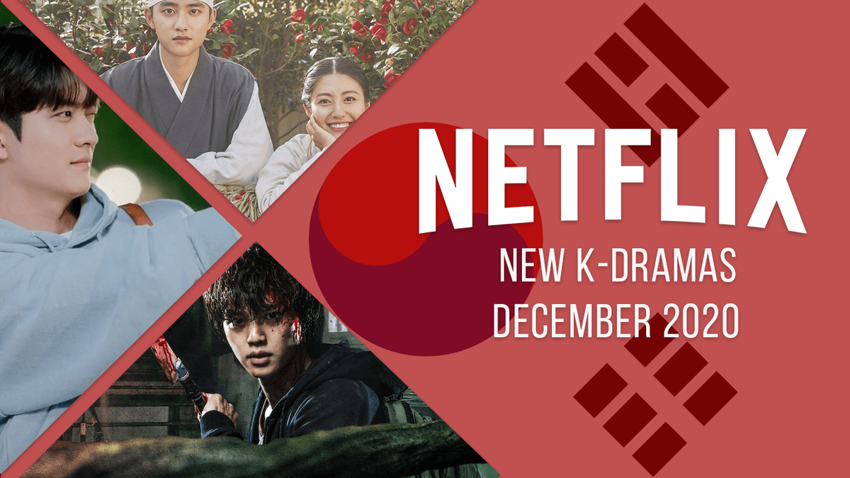 Uudet K-draamat Netflixissä joulukuussa 2020