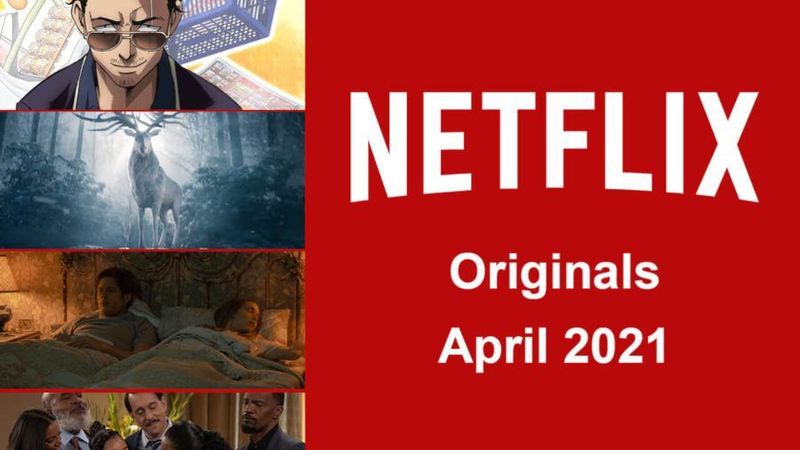 Netflix alkuperäiset huhtikuu 2021